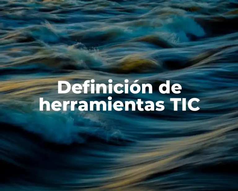 Definición de herramientas TIC
