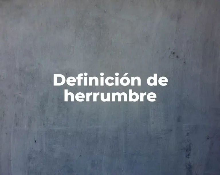 Definición de herrumbre