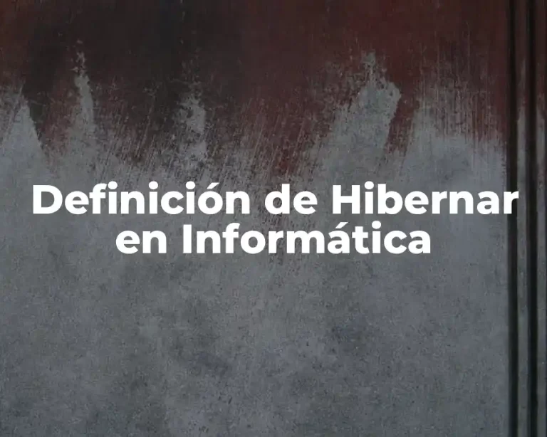 Definición de Hibernar en Informática
