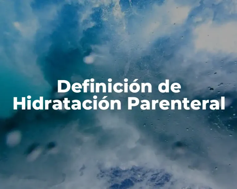 Definición de Hidratación Parenteral