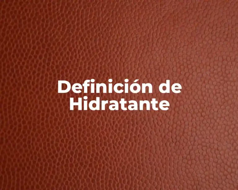 Definición de Hidratante