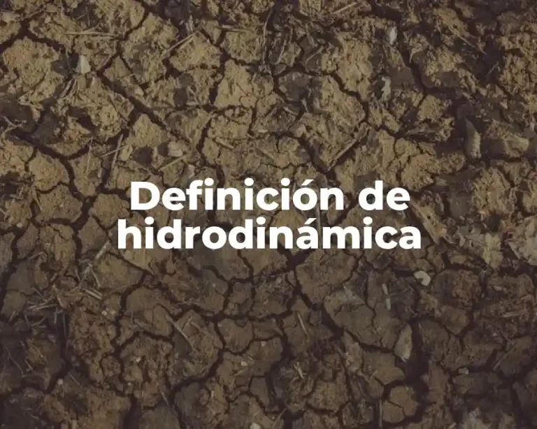 Definición de hidrodinámica