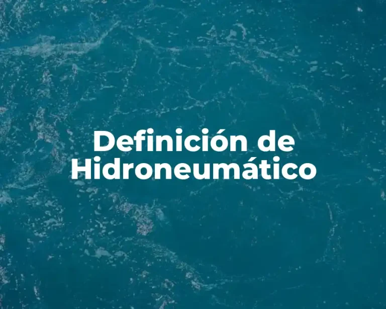 Definición de Hidroneumático