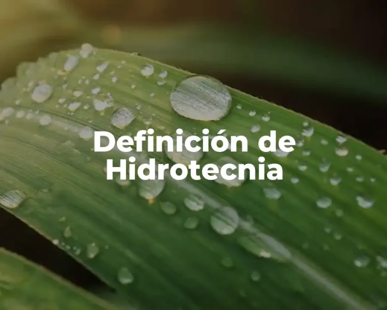 Definición de Hidrotecnia