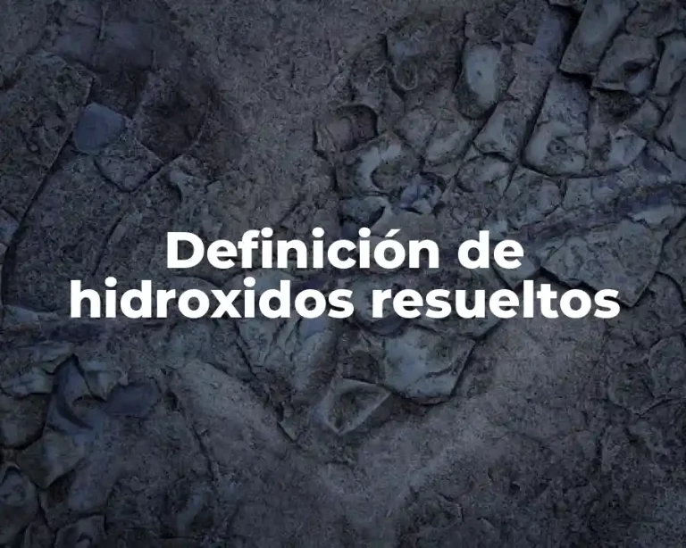 Definición de hidroxidos resueltos