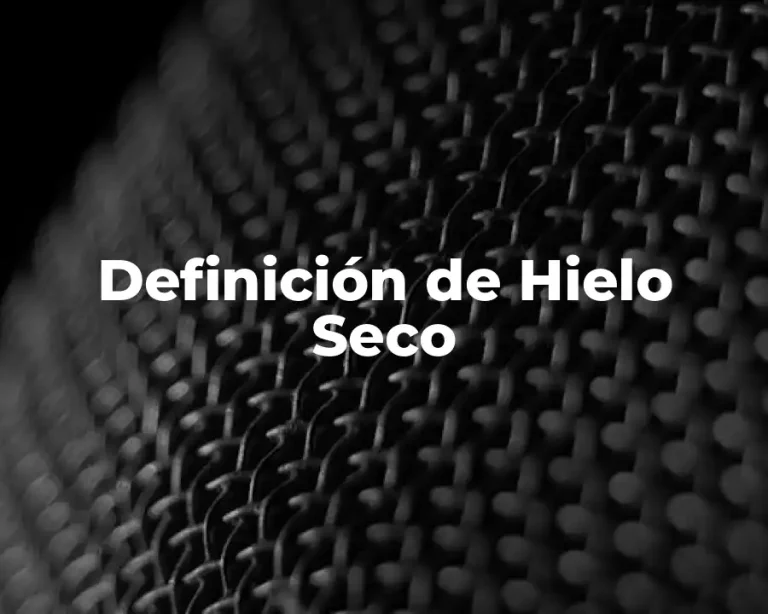 Definición de Hielo Seco