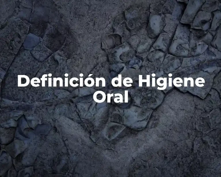 Definición de Higiene Oral