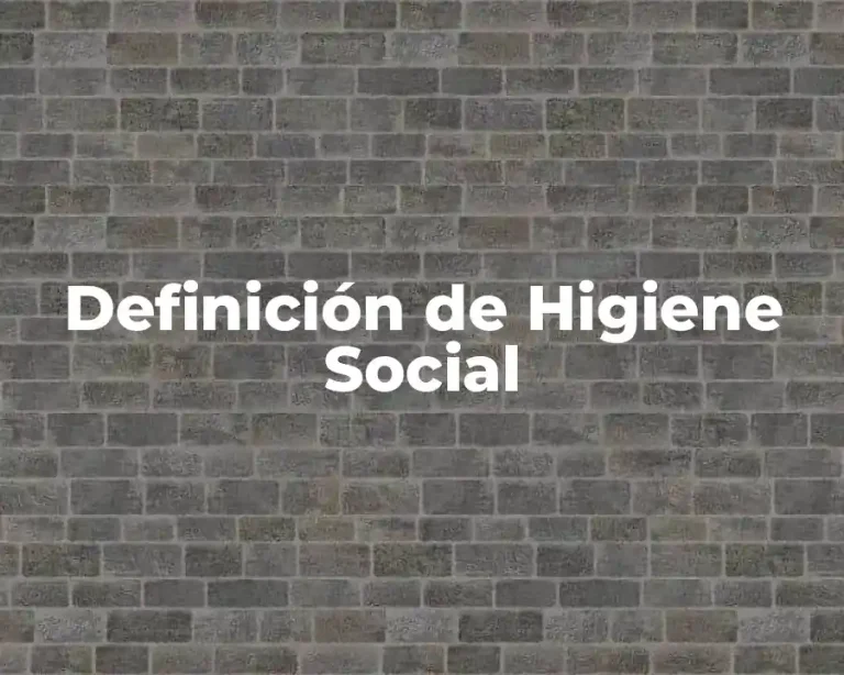 Definición de Higiene Social