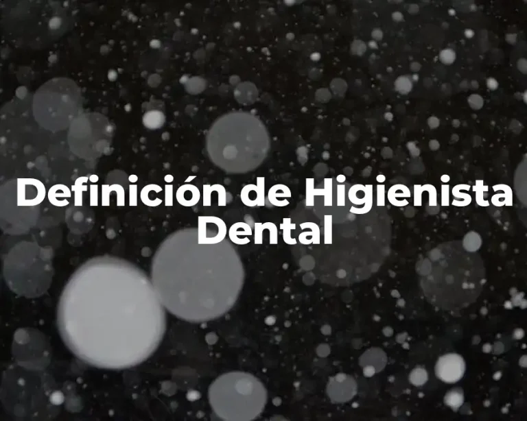 Definición de Higienista Dental