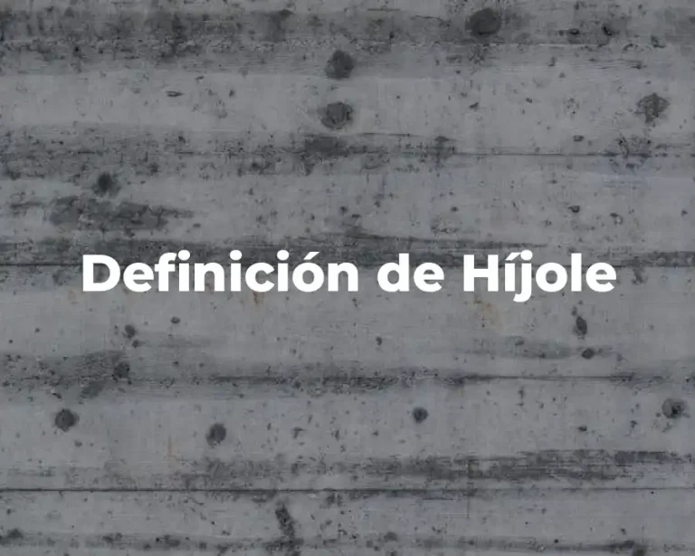 Definición de Híjole