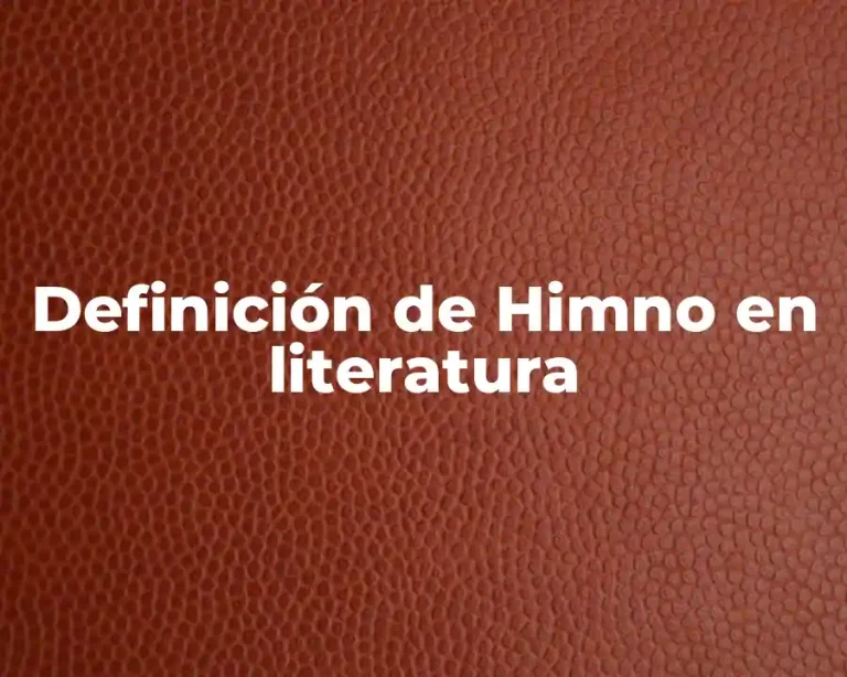 Definición de Himno en literatura