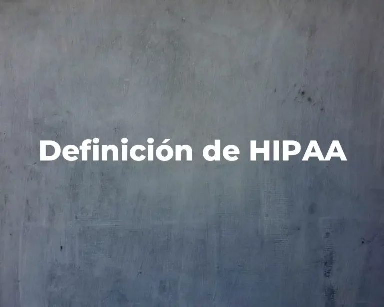 Definición de HIPAA