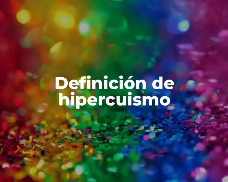 Definición de hipercuismo
