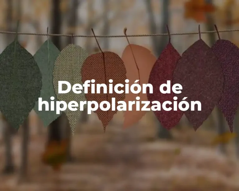 Definición de hiperpolarización