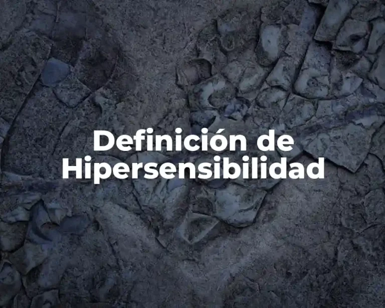 Definición de Hipersensibilidad