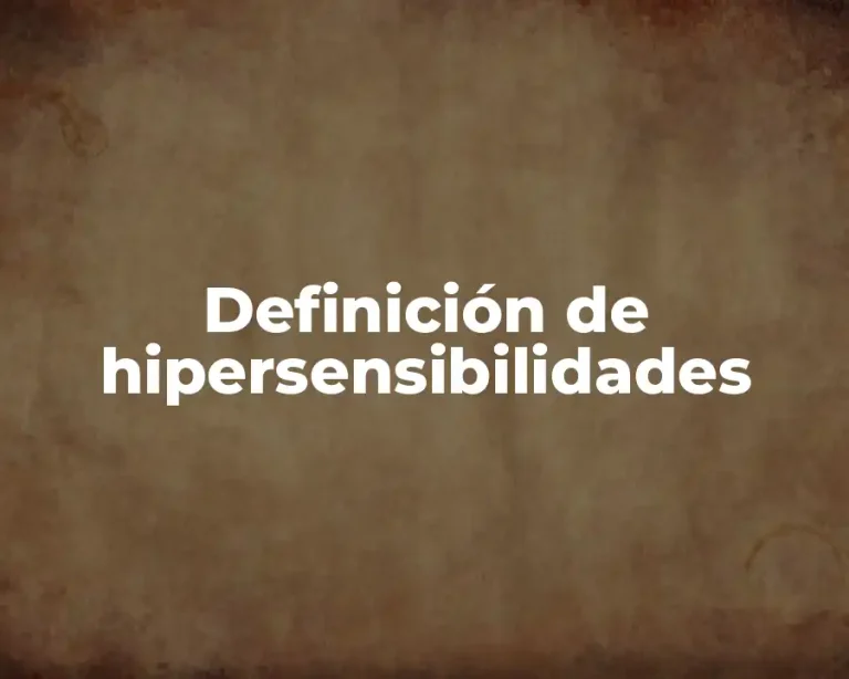Definición de hipersensibilidades