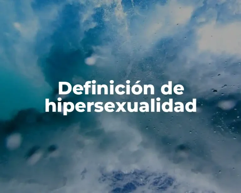 Definición de hipersexualidad