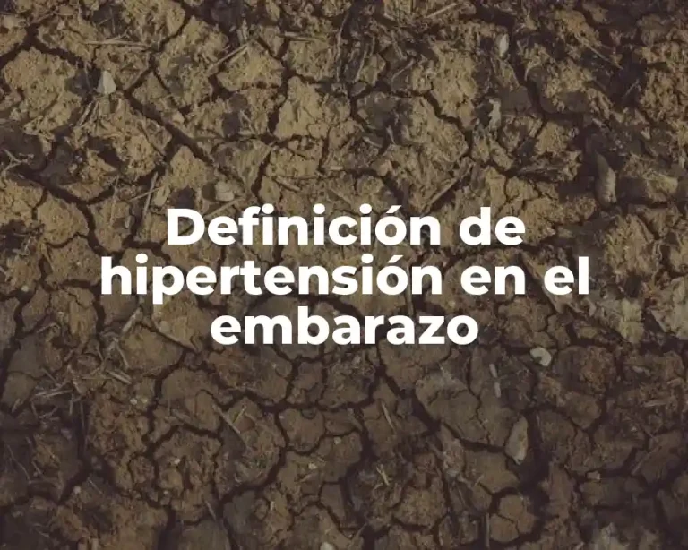 Definición de hipertensión en el embarazo