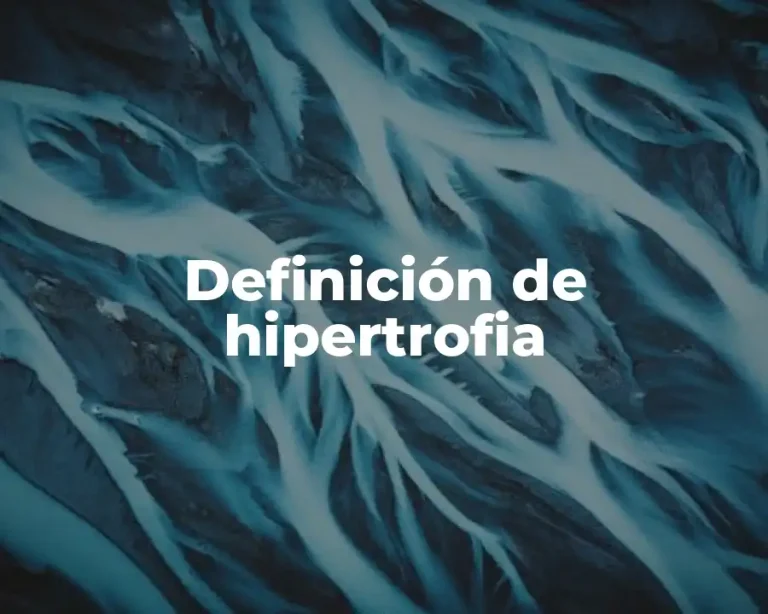 Definición de hipertrofia