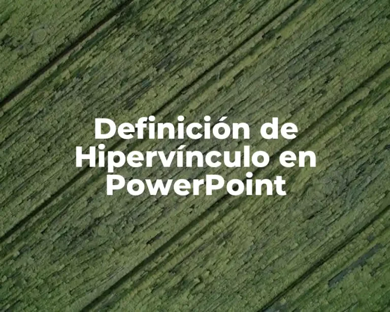 Definición de Hipervínculo en PowerPoint