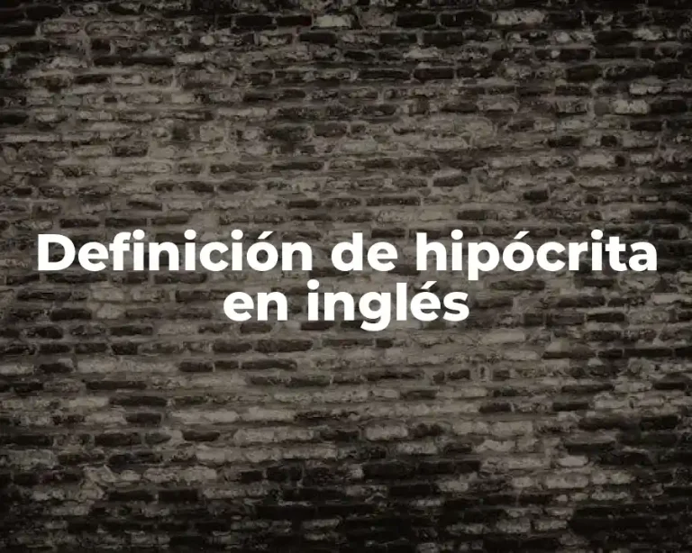 Definición de hipócrita en inglés