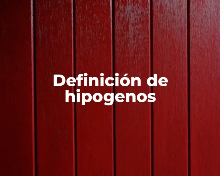 Definición de hipogenos