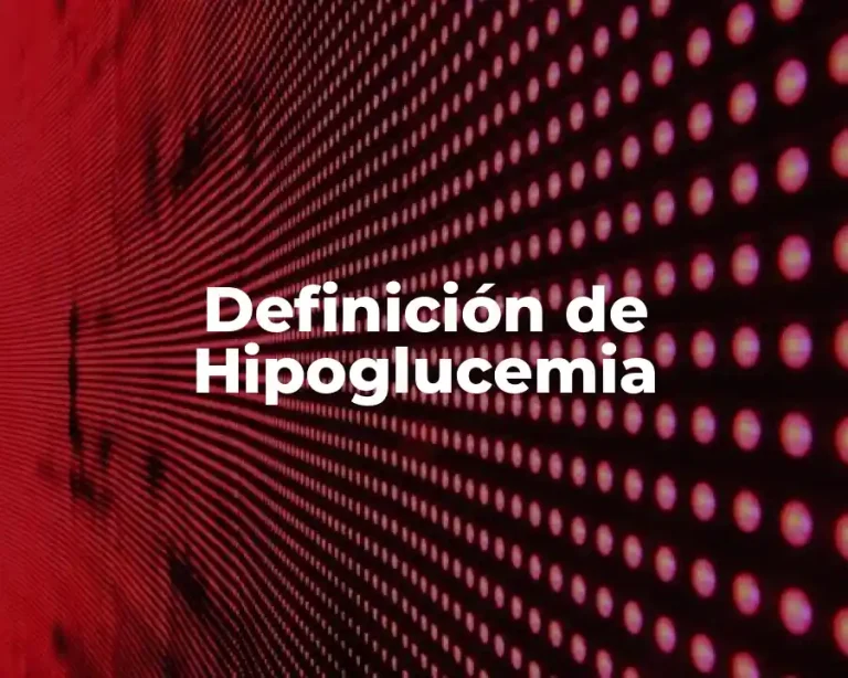 Definición de Hipoglucemia