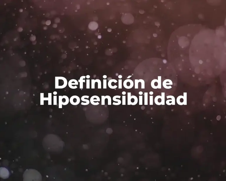 Definición de Hiposensibilidad