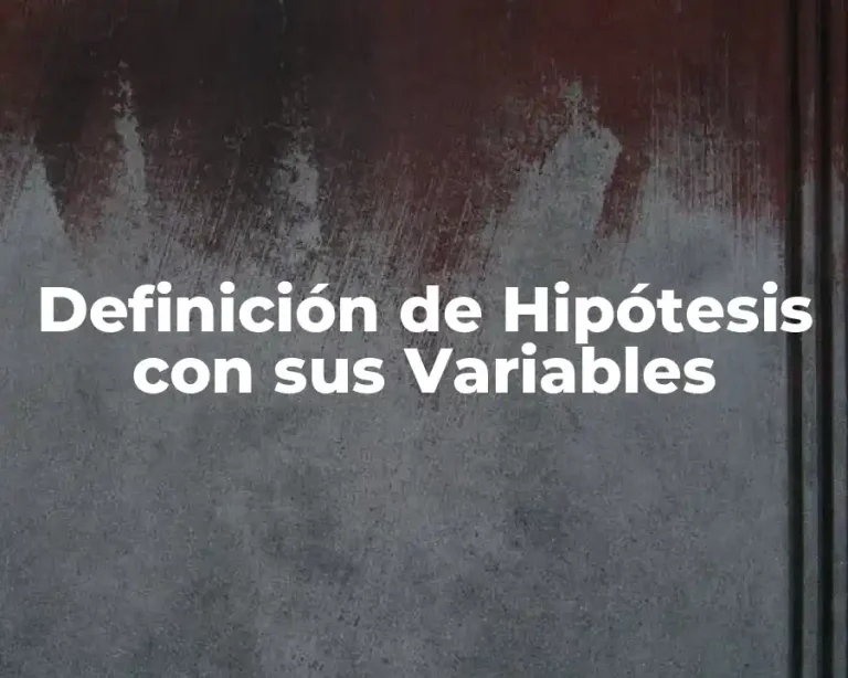 Definición de Hipótesis con sus Variables