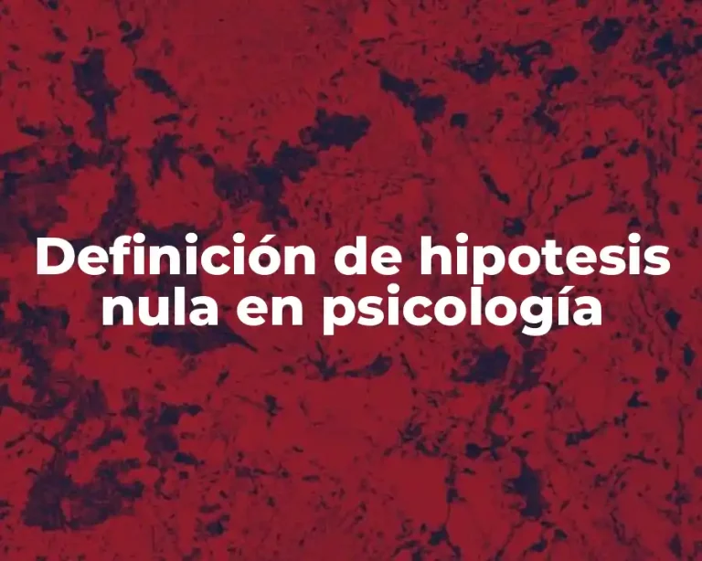 Definición de hipotesis nula en psicología