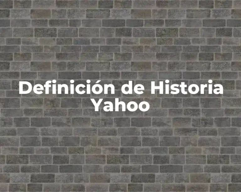 Definición de Historia Yahoo