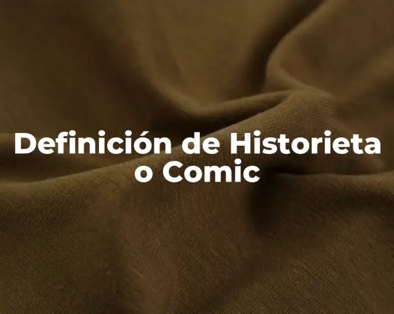Definición de Historieta o Comic
