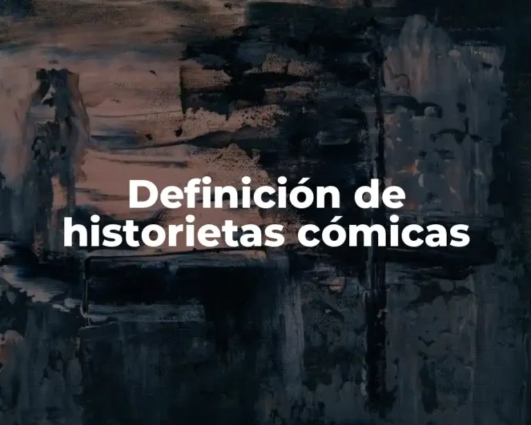 Definición de historietas cómicas