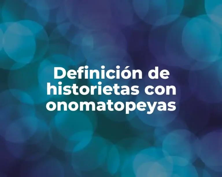 Definición de historietas con onomatopeyas