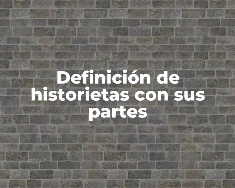 Definición de historietas con sus partes