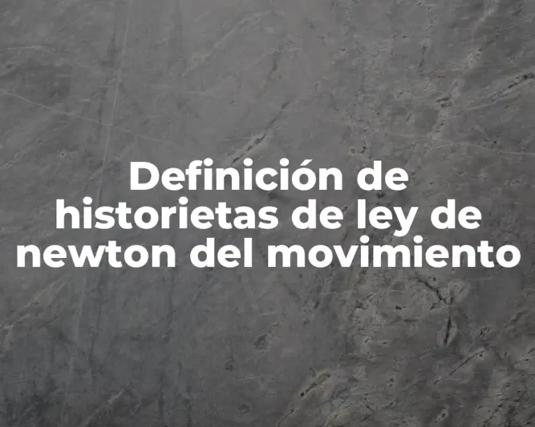 Definición de historietas de ley de newton del movimiento