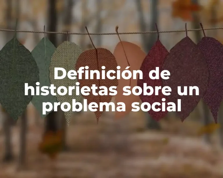 Definición de historietas sobre un problema social