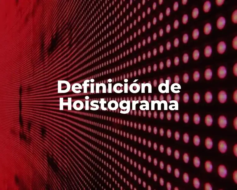 Definición de Hoistograma