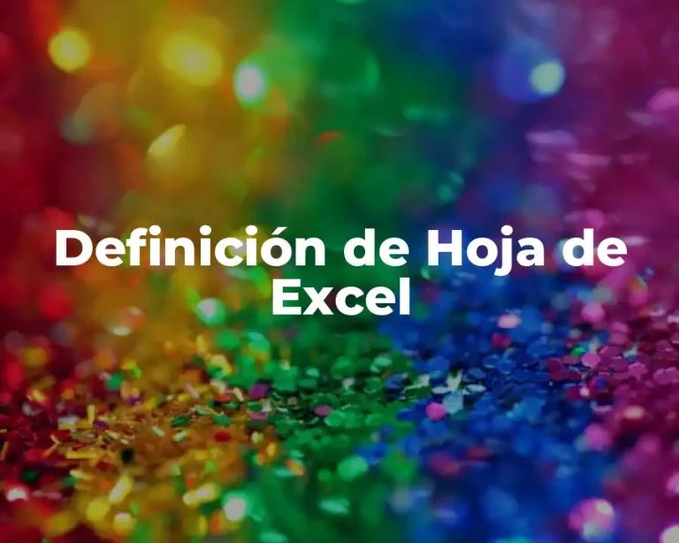 Definición de Hoja de Excel