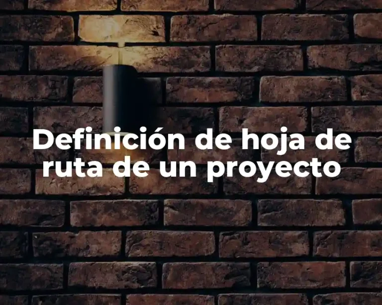 Definición de hoja de ruta de un proyecto