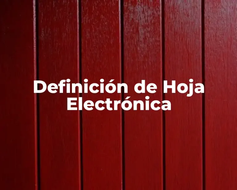 Definición de Hoja Electrónica