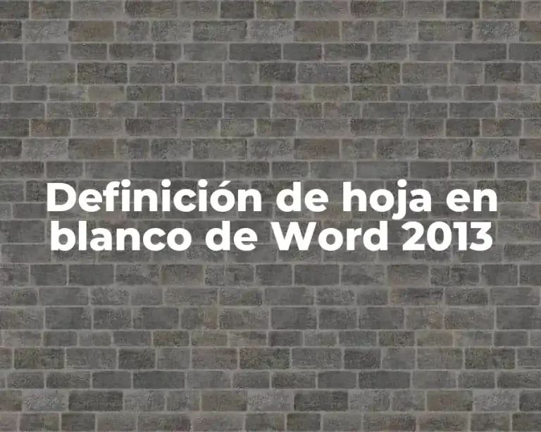 Definición de hoja en blanco de Word 2013