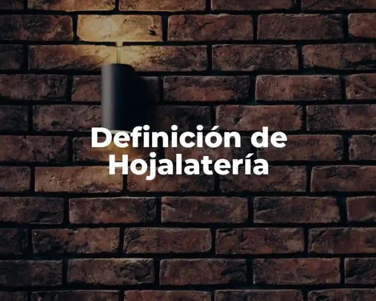 Definición de Hojalatería