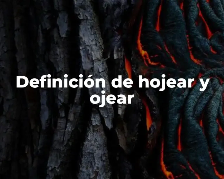 Definición de hojear y ojear