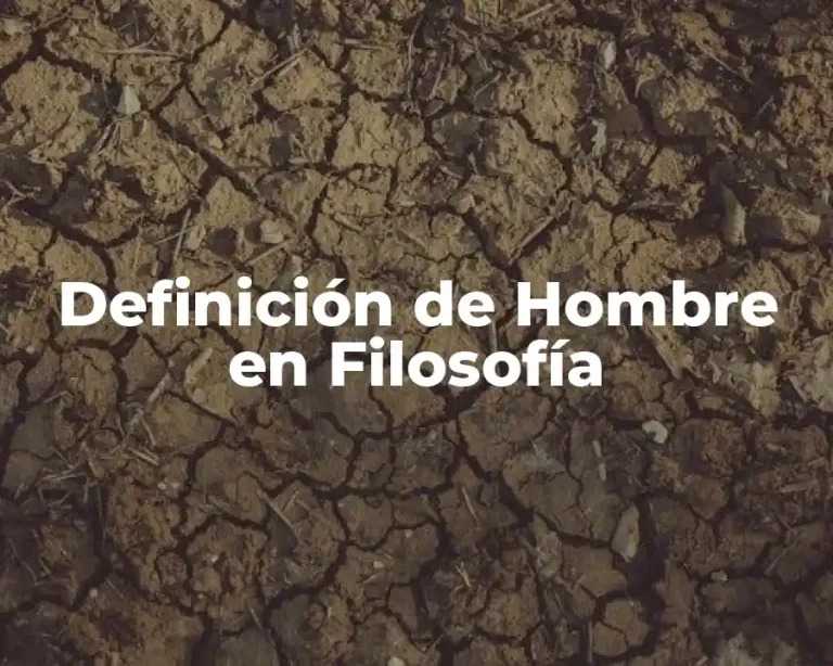 Definición de Hombre en Filosofía