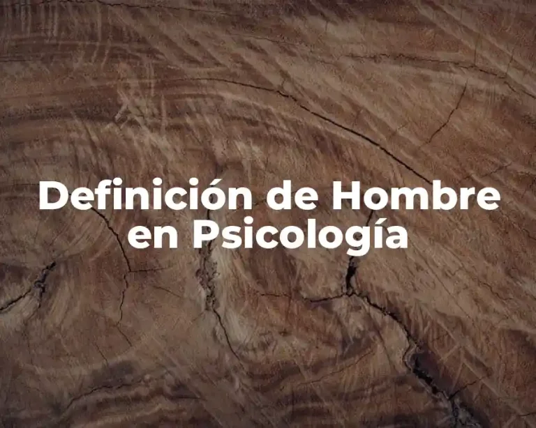 Definición de Hombre en Psicología