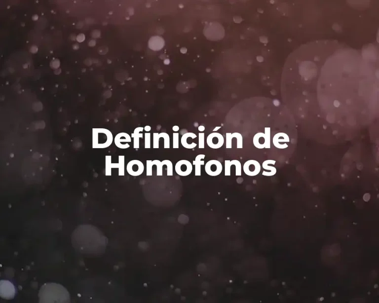 Definición de Homofonos