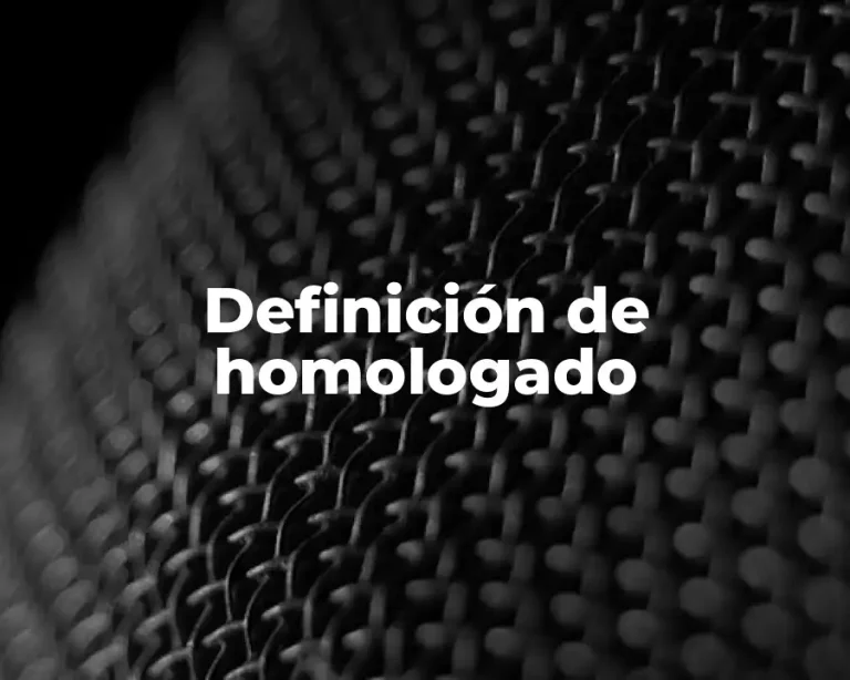 Definición de homologado