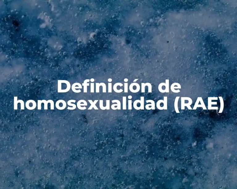 Definición de homosexualidad (RAE)