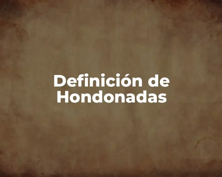 Definición de Hondonadas